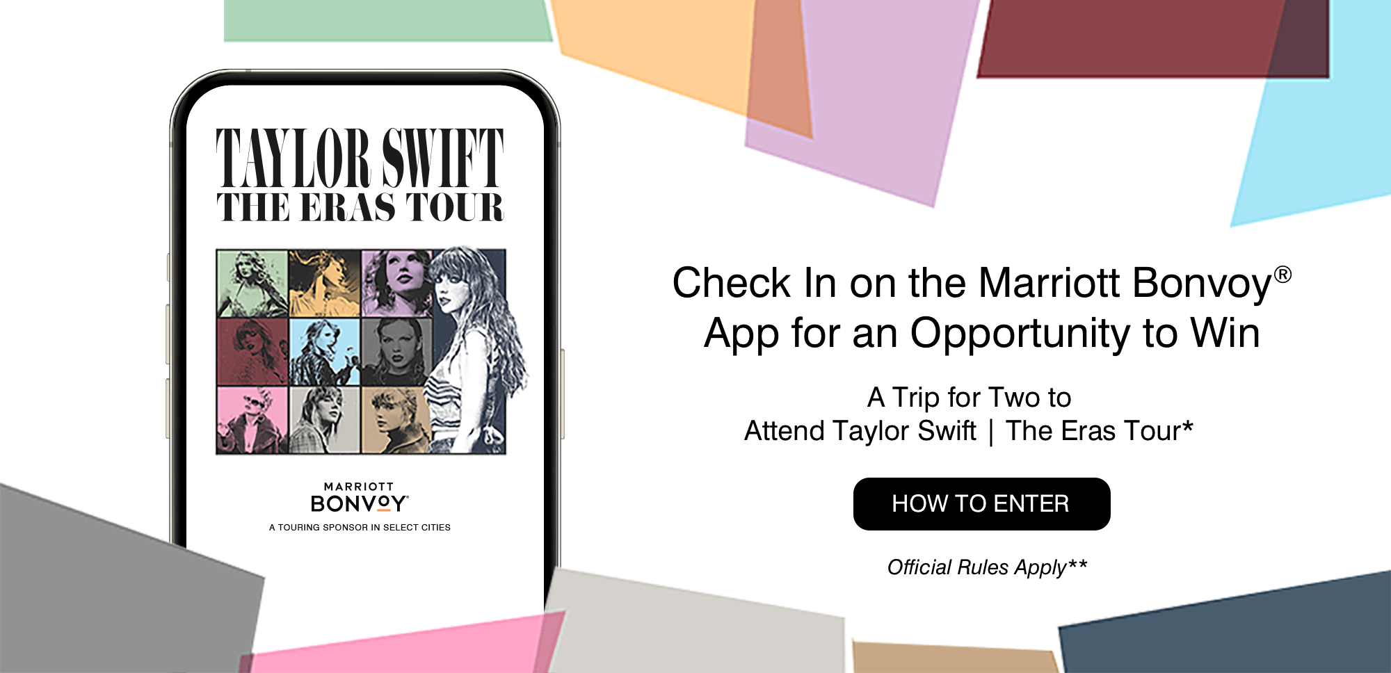 Marriott Bonvoy® App promotion: Enter to win a trip for two to attend Taylor Swift's Eras Tour. Official Rules Apply.